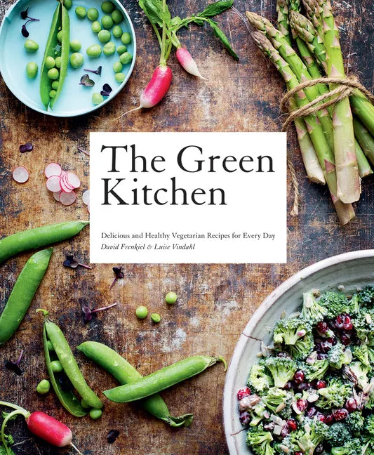 Green Kitchen: Delicious and Healthy Vegetarian Recipes for Every Day - Hardcover