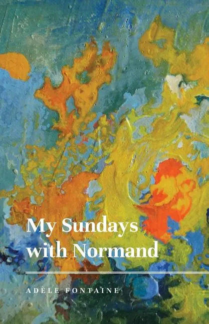 My Sundays with Normand - Paperback