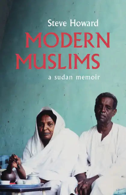 Modern Muslims: A Sudan Memoir - Paperback