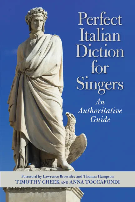 Perfect Italian Diction for Singers: An Authoritative Guide - Paperback