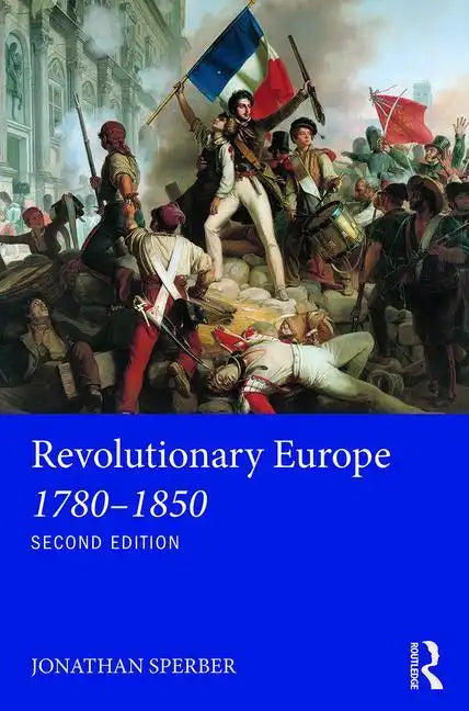 Revolutionary Europe 1780-1850 - Paperback