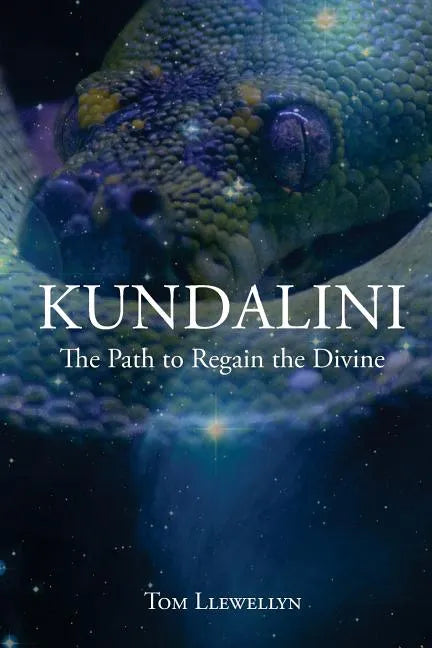 Kundalini: The path to regain the divine - Paperback