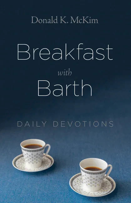 Breakfast with Barth: Daily Devotions - Paperback