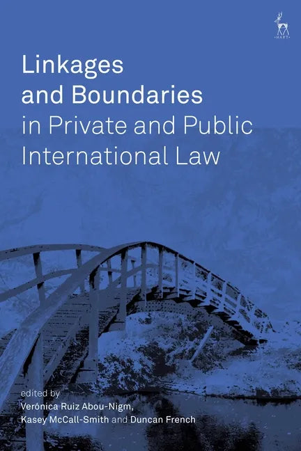 Linkages and Boundaries in Private and Public International Law - Paperback