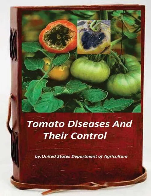 Tomato Diseases And Their Control - Paperback