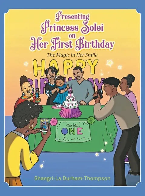 Presenting Princess Solei on Her First Birthday - Hardcover