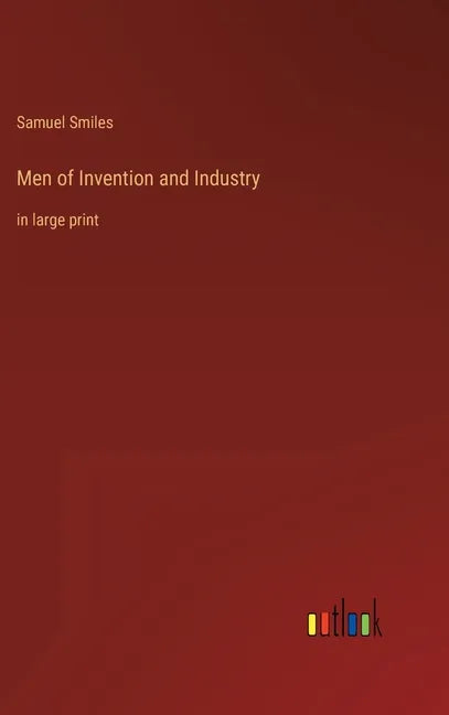 Men of Invention and Industry: in large print - Hardcover