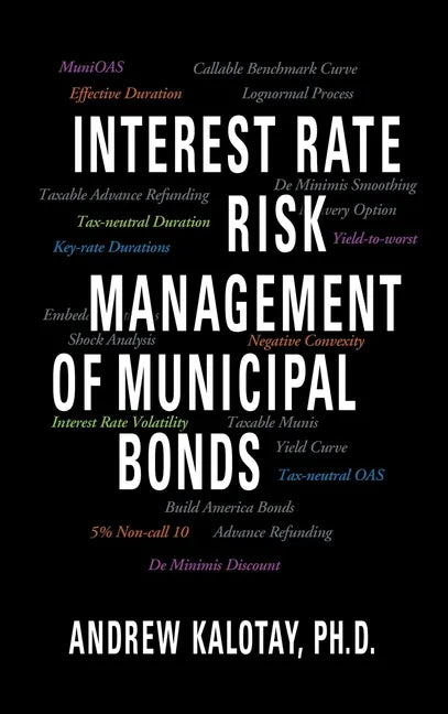 Interest Rate Risk Management of Municipal Bonds - Hardcover