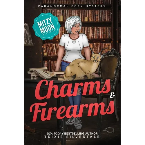 Charms and Firearms: Paranormal Cozy Mystery - Paperback