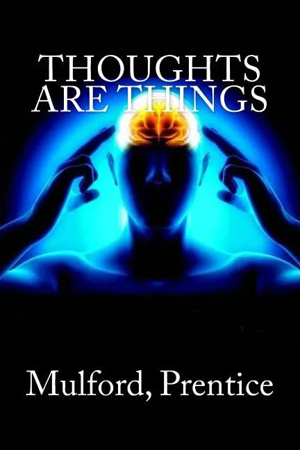 Thoughts are Things - Paperback