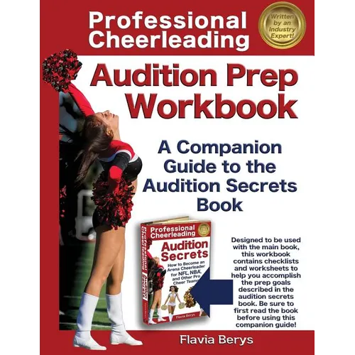 Professional Cheerleading Audition Prep Workbook: A Companion Guide to the Audition Secrets Book - Paperback