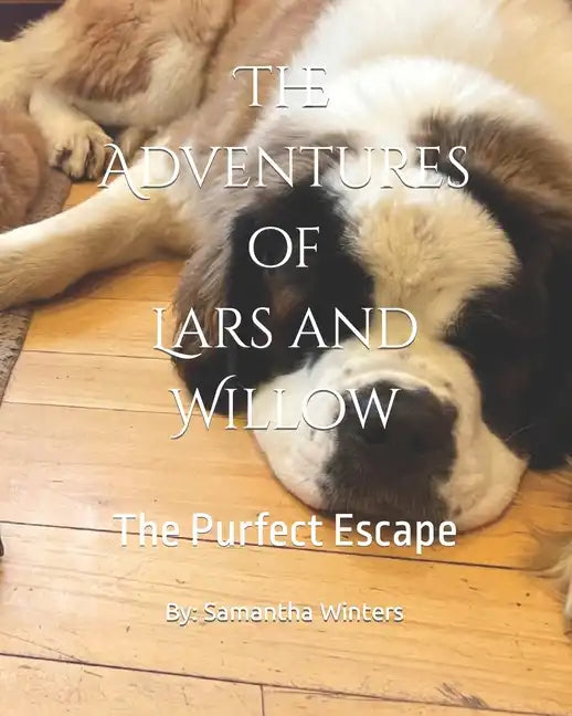 The Adventures of Lars and Willow: The Purfect Escape - Paperback