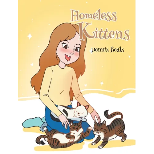 Homeless Kittens - Hardcover