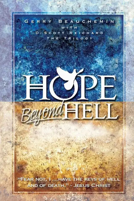 Hope Beyond Hell: The Righteous Purpose of God's Judgment - Paperback