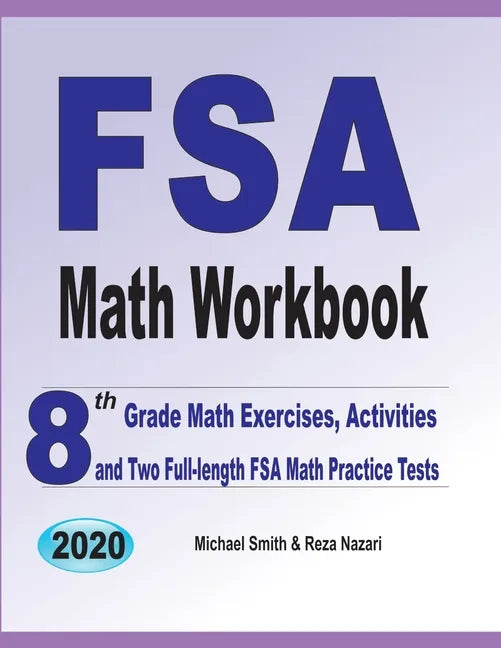 FSA Math Workbook: 8th Grade Math Exercises, Activities, and Two Full-Length FSA Math Practice Tests - Paperback