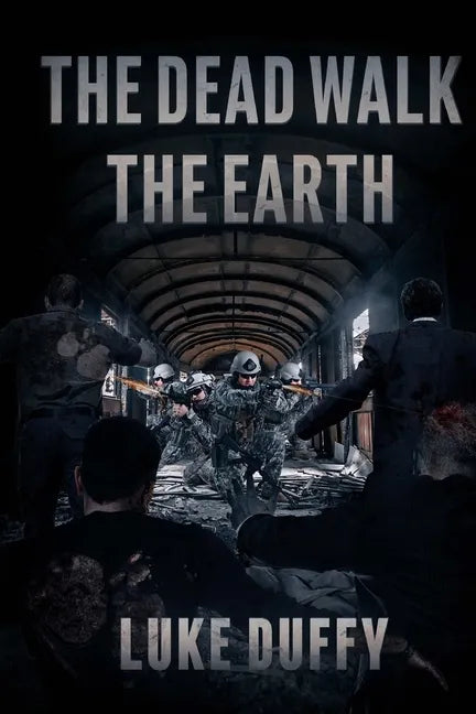 The Dead Walk The Earth - Paperback