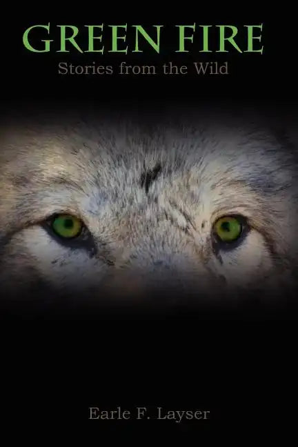Green Fire: Stories from the Wild - Paperback