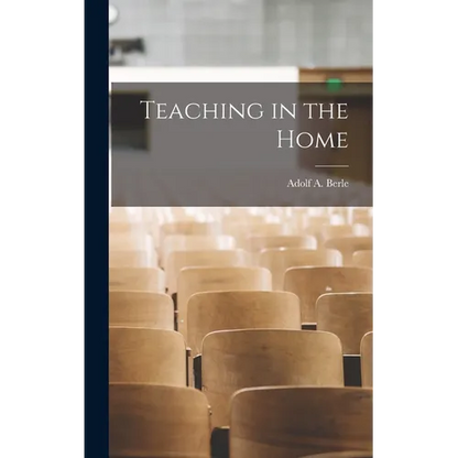 Teaching in the Home - Hardcover