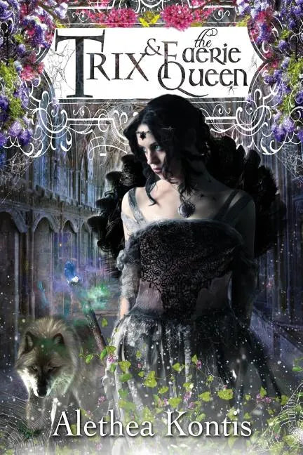 Trix and the Faerie Queen - Paperback