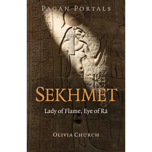 Pagan Portals - Sekhmet: Lady of Flame, Eye of Ra - Paperback