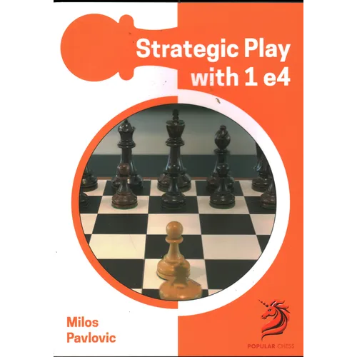 Strategic Play with 1 E4 - Paperback