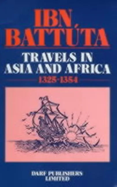 Ibn Battuta - Travels in Asia and Africa 1325-1354 - Hardcover