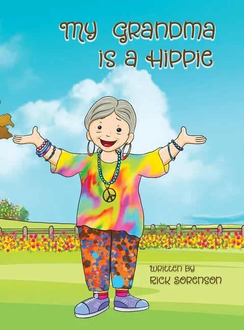 My Grandma Is A Hippie - Hardcover