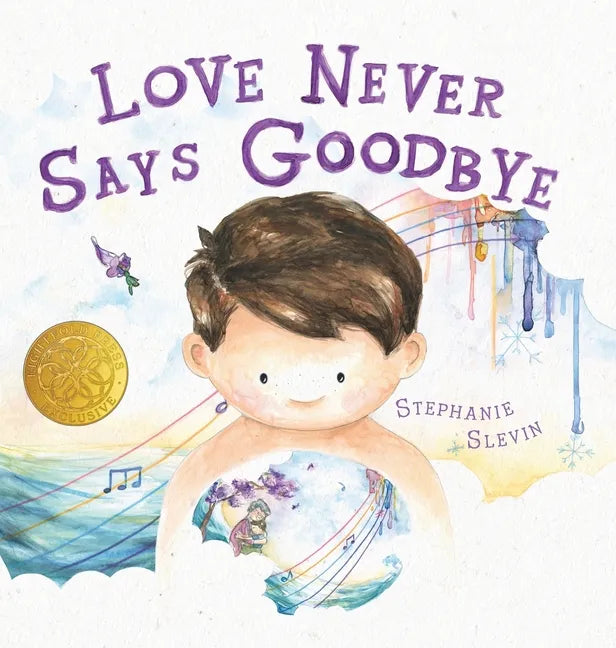 Love Never Says Goodbye - Hardcover