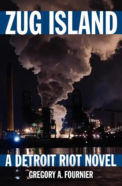 Zug Island: A Detroit Riot Novel - Paperback