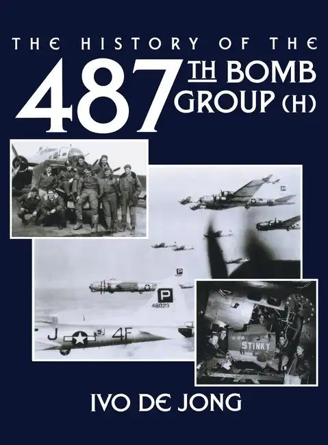 The History of the 487th Bomb Group (H) - Paperback
