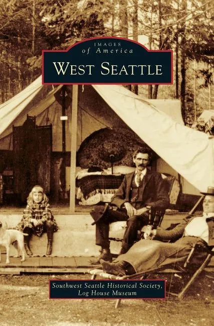 West Seattle - Hardcover
