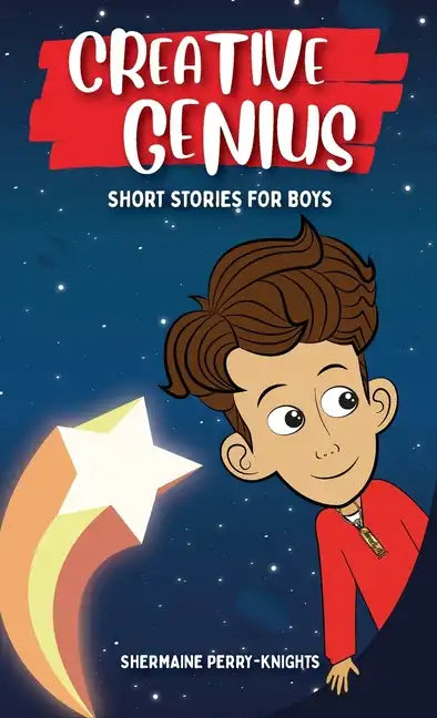 Creative Genius: Short Stories for Boys - Hardcover