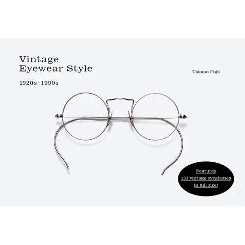 Vintage Eyewear Style: 1920s-1990s - Paperback