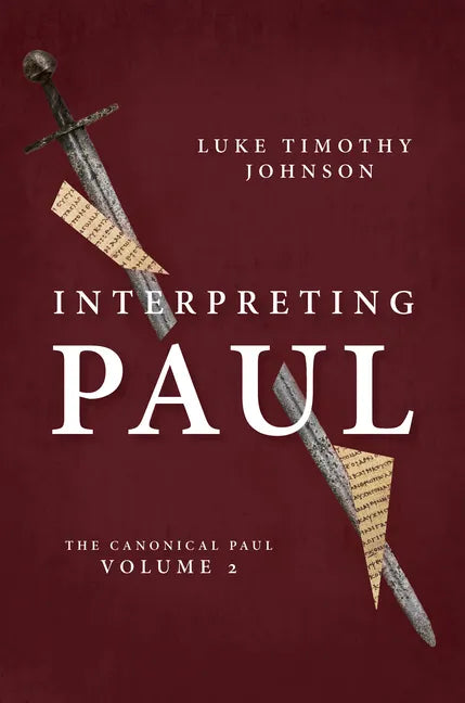Interpreting Paul: The Canonical Paul, Volume 2 - Hardcover