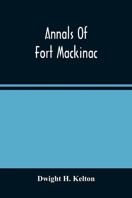 Annals Of Fort Mackinac - Paperback