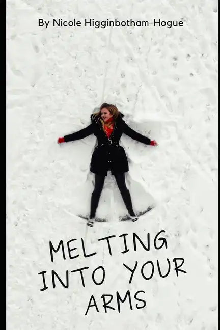 Melting Into Your Arms - Paperback
