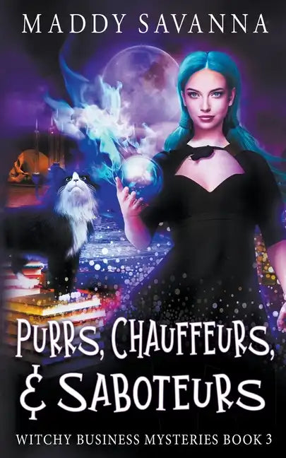 Purrs, Chauffeurs, & Saboteurs - Paperback