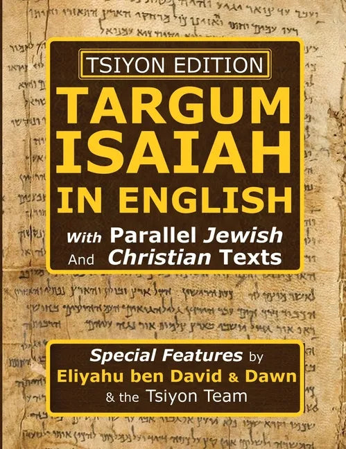 Tsiyon Edition Targum Isaiah In English with Parallel Jewish and Christian Texts - Hardcover
