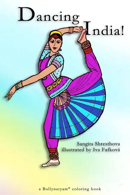 Dancing India!: Coloring Book - Paperback