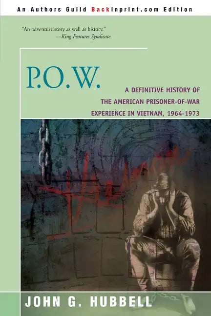 P.O.W.: A Definitive History of the American Prisoner-Of-War Experience in Vietnam, 1964-1973 - Paperback