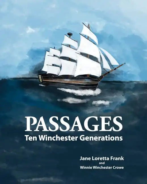Passages: Ten Winchester Generations - Paperback