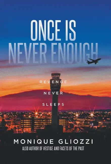 Once Is Never Enough: Revenge Never Sleeps - Hardcover
