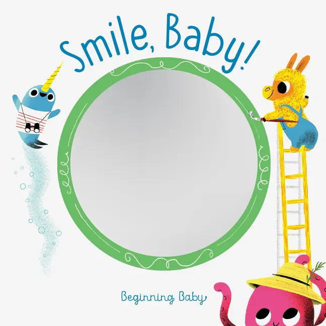 Smile, Baby!: Beginning Baby - Board Book