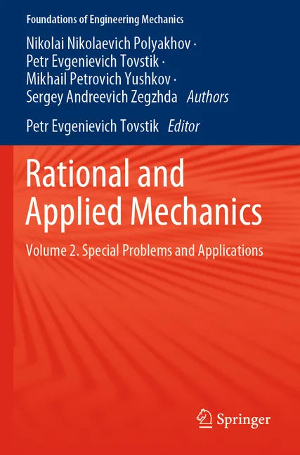 Rational and Applied Mechanics: Volume 2. Special Problems and Applications - Paperback