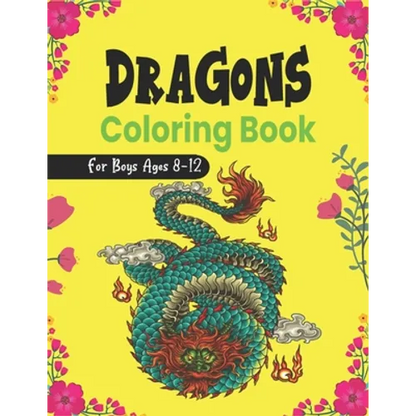 DRAGONS Coloring Book For Boys Ages 8-12: Cool Fantasy Dragons Design and Patterns Mythical & Magical Creatures to Color for Children (Lovely gifts) - Paperback