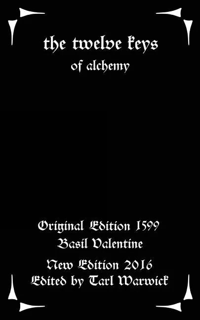 The Twelve Keys: Of Alchemy - Paperback