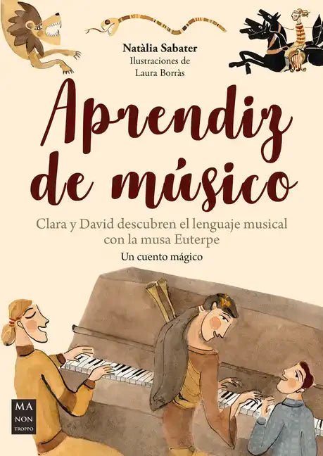 Aprendiz de Música: Clara Y David Descubren El Lenguaje Musical Con La Musa Euterpe - Paperback