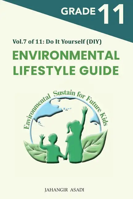 Environmental Lifestyle Guide Vol.7 of 11: For Grade 11 Students - Paperback