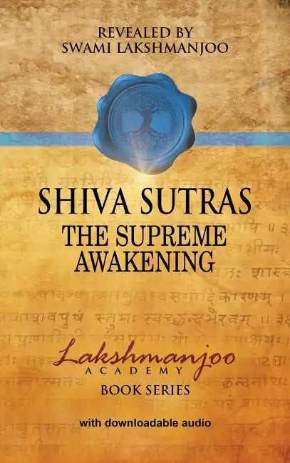 Śhiva Sūtras: The Supreme Awakening - Hardcover