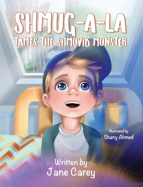 Shmug-A-La Tames the Shmovid Monster - Hardcover